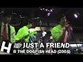 Tally Hall Just A Friend Live Dogfish Head Higher Quality
