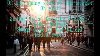 Sunny Side of the Street   Rod Stewart   +   lyrics