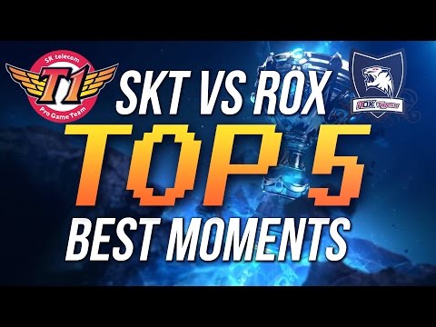 TOP 5 BEST MOMENTS - SEMI FINALS - SKT VS ROX