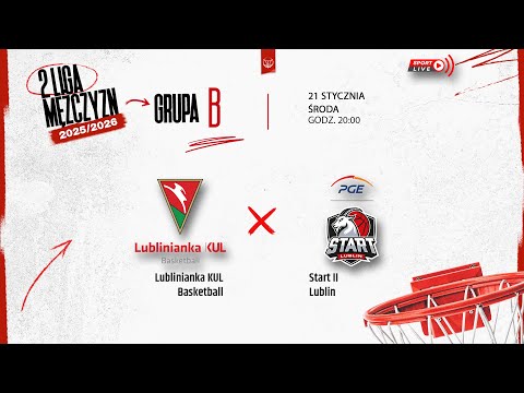 Lublinianka KUL Basketball - Start II Lublin (2 LM)