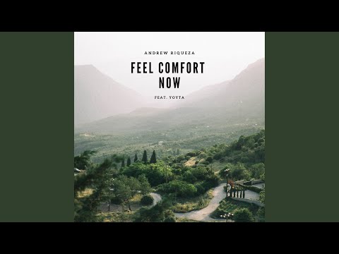 Feel Comfort Now