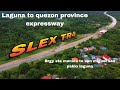 slex tr4 laguna to quezon province expressway sta monica to san miguel san pablo laguna 01 15 24