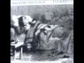 Fucked Up - Baiting the Public