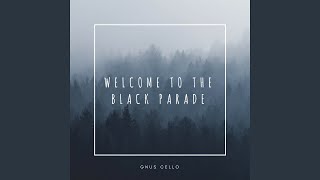 Welcome to the Black Parade (For Cello and Piano)