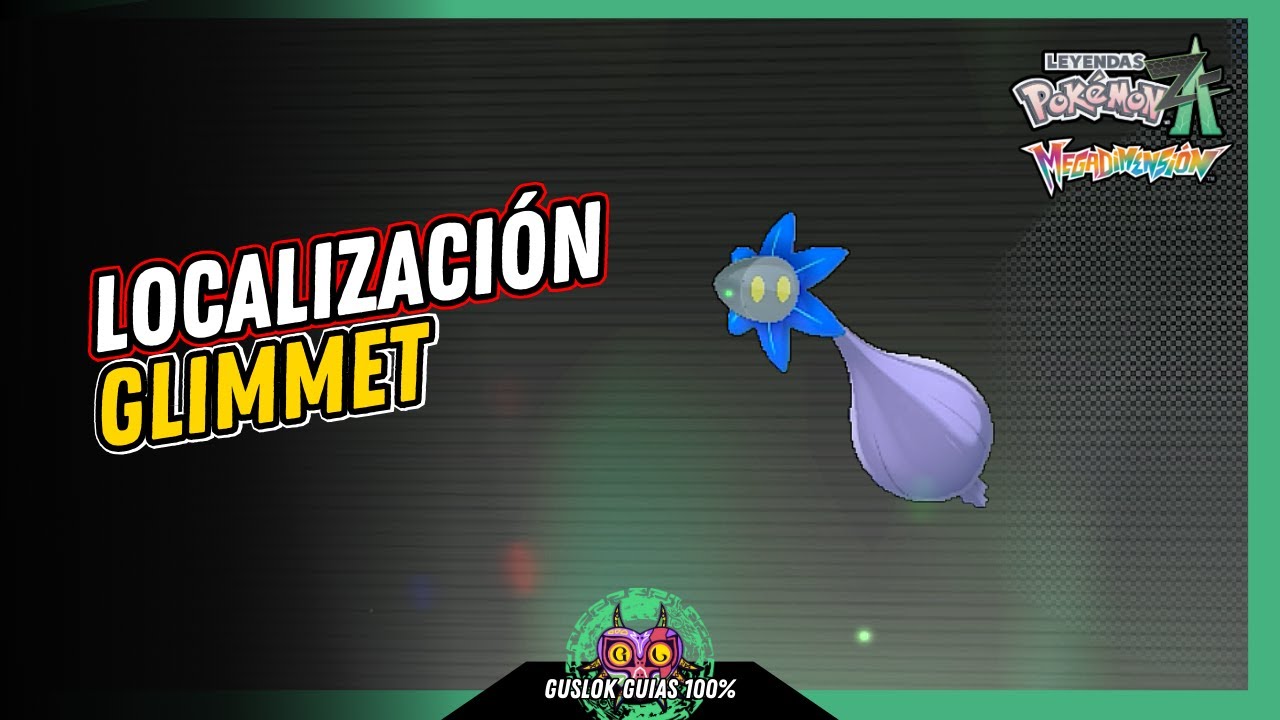 Leyendas Pokemon: Z-A Megadimension – UBICACIÓN de GLIMMET 💯 | GUÍA 100% 🏆 Leyendas Pokemon: Z-A Megadimension – UBICACIÓN de GLIMMET 💯 | GUÍA 100% 🏆