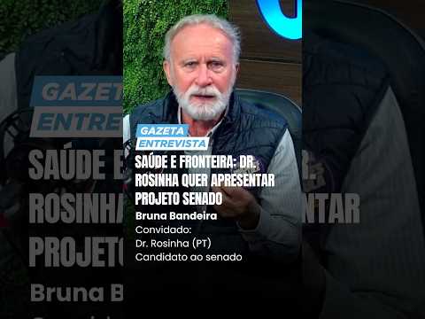 Dr. Rosinha promete retomar integração nas fronteiras se eleito senador