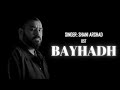 Shani Arshad Bayhadh OST