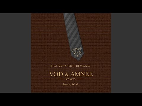 VOD & AMNÉE (feat. KD, DJ Vindictiv & Waldo)