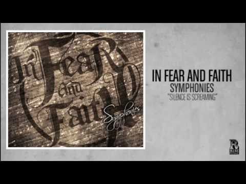 In Fear and Faith - Silence is Screaming