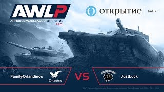 AWL: Открытие. PRO League. 6-й тур. FamilyOrlandinos vs JustLuck