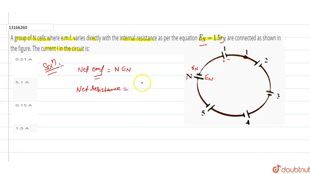 A group of N cells where e.m.f. varies directly with the internal resistance as per the
