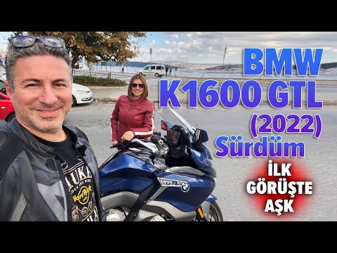 BMW K1600 GTL (2022) Sürdüm, İlk Görüşte Aşk