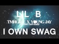 Lil B - I own swag (EXTREME TRAP REMIX) PROD ...