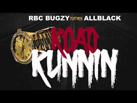 RBC Bugzy Ft  AllBlack  Road Runner (prod. D.T.B.)
