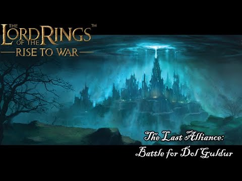 LOTR: Rise to War - The Last Alliance - Battle for Dol Guldur