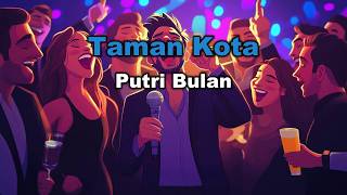 Download lagu [DJ REMIX COVER VERSION] - Putri Bulan - Taman Kota Cover Versi Cewek   Lirik mp3