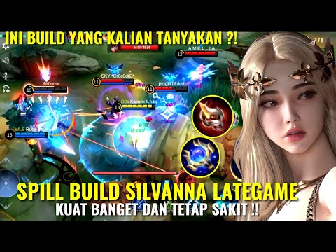 INI DIA BUILD LATEGAME SILVANNA YANG KALIAN TANYAKAN DI KOMENTAR YA GUYS🤗 | Mobile legends