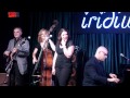 Jane Monheit with the Les Paul Trio - East of the Sun and West of the Moon - Iridium 9.5.11