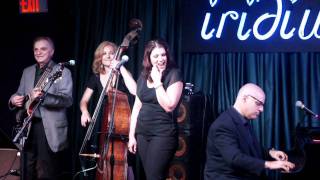 Jane Monheit with the Les Paul Trio - East of the Sun and West of the Moon - Iridium 9.5.11