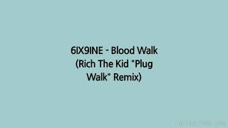 6IX9INE - Blood Walk (Lyrics)