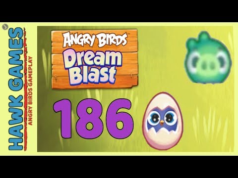 Angry Birds Dream Blast Level 186 Hard - Walkthrough, No Boosters