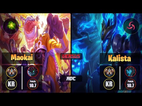 Challenger MAOKAI [Aftershock] (ADC) VS  KALISTA - Challenger KR Patch 10.7