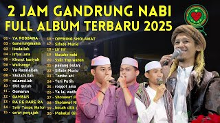 Download lagu 2 JAM SHOLAWAT GANDRUNG NABI SHOLAWAT IFROHUNNURU ATANA VERSI KOPLO MAJELIS GANDRUNG NABI mp3