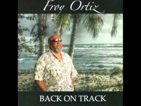 Froy Ortiz - Preciosa.wmv