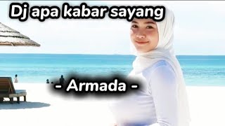 Download lagu Dj apa kabar sayang - Armada  mp3