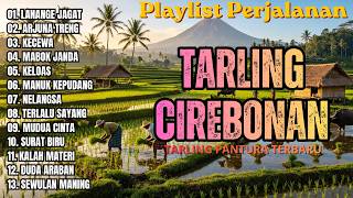 Download lagu 🎶 TARLING CIREBONAN TERBARU 2026 🔥 | Lagu Tarling Pantura Paling Enak Didengar mp3