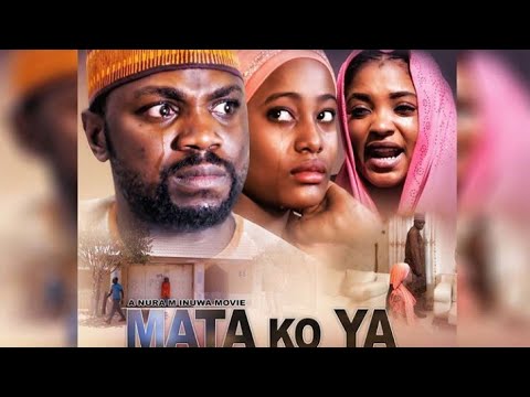 MATA KO YA 1&2 LATEST HAUSA FILM 2019