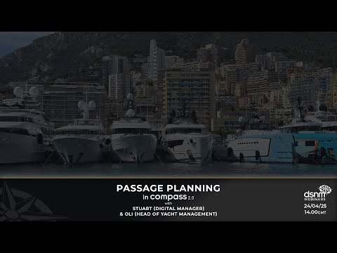 dsnm Webinar - Passage Planning with Compass - 24th Apr 2025