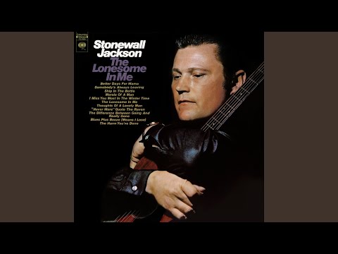 The Lonesome In Me - Stonewall Jackson