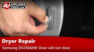 Samsung Dryer - Unit Will Not Start - Door Strike Fix