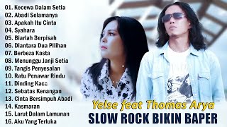 Download lagu THOMAS ARYA FEAT YELSE FULL ALBUM TERBAIK 2024 - SLOW ROCK TERPOPULER 2024 mp3 Download lagu THOMAS ARYA FEAT YELSE FULL ALBUM TERBAIK 2024 - SLOW ROCK TERPOPULER 2024 mp3