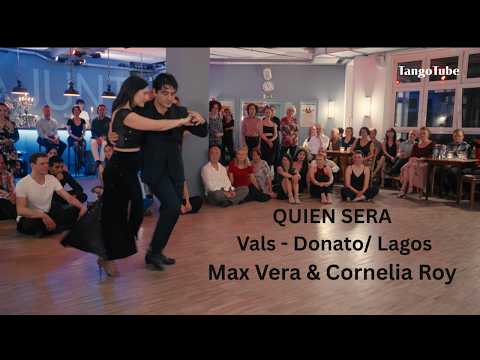 Max Vera & Cornelia Roy - QUIEN SERA. Vals by Donato I Mala Junta Berlin