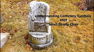 #Understanding #Cemetery #Symbols #101 – #Small #Empty #Chair #history #genealogy #culture #discover