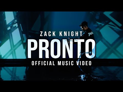 Zack Knight - PRONTO (Official Music Video)