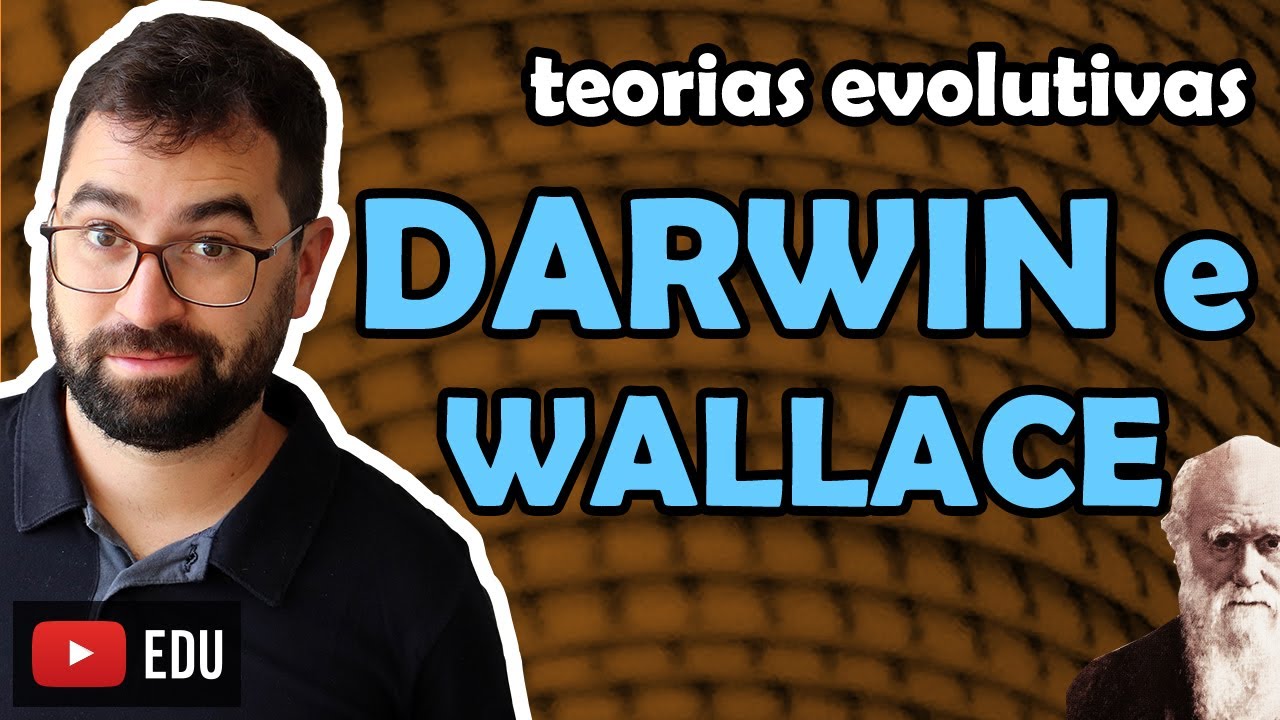 Darwin-Wallace - Evolução - Aula 02 - Módulo III: Evolução e Classificação dos Seres | Prof. Gui