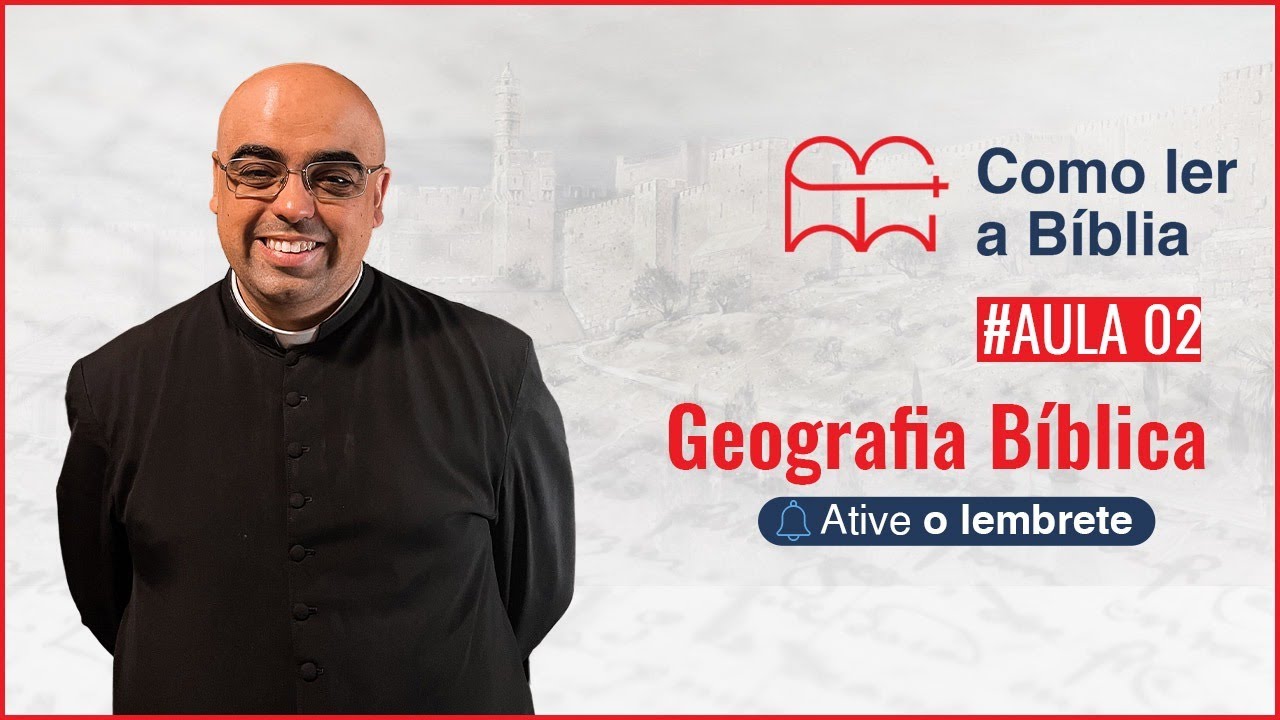 Aula 2 -  Geografia Bíblica