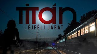 Musik-Video-Miniaturansicht zu Éjféli járat Songtext von Titán