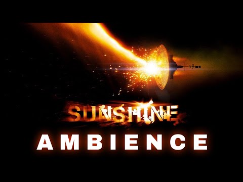 Sunshine (2007) | Ambient Soundscape