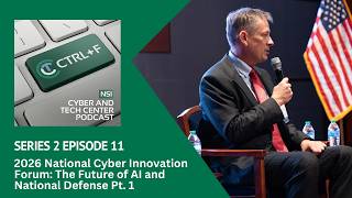 2026 National Cyber Innovation Forum: The Future of AI and National Defense Pt. 1