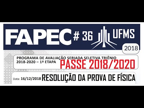 Resolução da prova de FÍSICA – UFMS/PASSE 1ª ETAPA – 2018/2020 –  Questão:36.