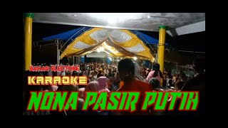Download lagu Karaoke NONA PASIR PUTIH Versi Bahar Electone  Asben || Boy Chandspoplel mp3 Download lagu Karaoke NONA PASIR PUTIH Versi Bahar Electone  Asben || Boy Chandspoplel mp3