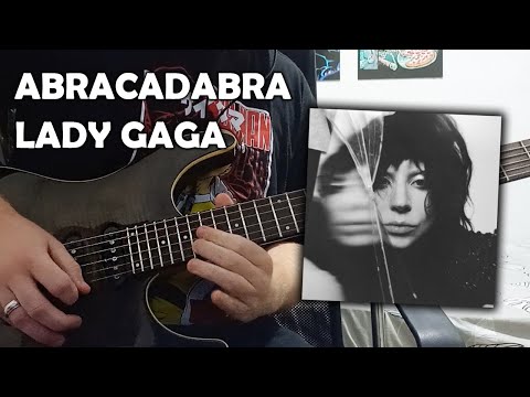 Lady Gaga 'Abracadabra' (Guitar Cover Version) | Tabs in Description