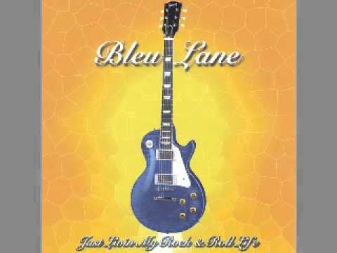 Bleu Lane - Just Livin My Rock N' Roll Life - 2003 - Breaking Us In Two - Dimitris Lesini Blues