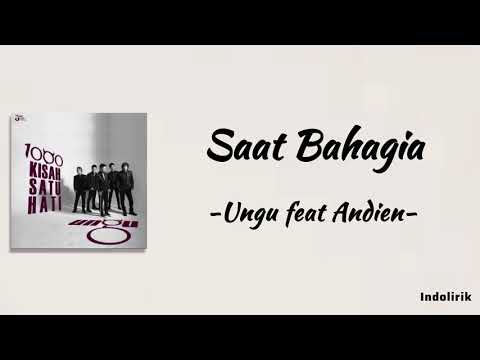 Saat Bahagia - Ungu feat Andien | Lirik Lagu