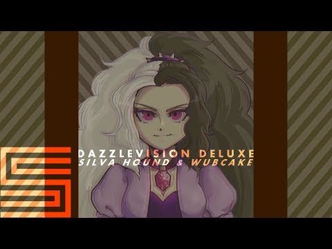 Silva Hound & Wubcake - DazzleVision Deluxe