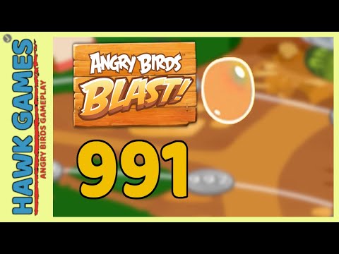 Angry Birds Blast Level 991 - 3 Stars Walkthrough, No Boosters